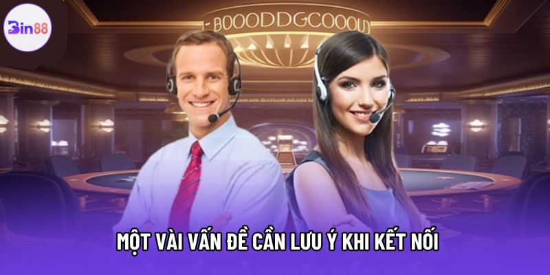 Một vài vấn đề cần lưu ý khi kết nối Một vài vấn đề cần lưu ý khi kết nối